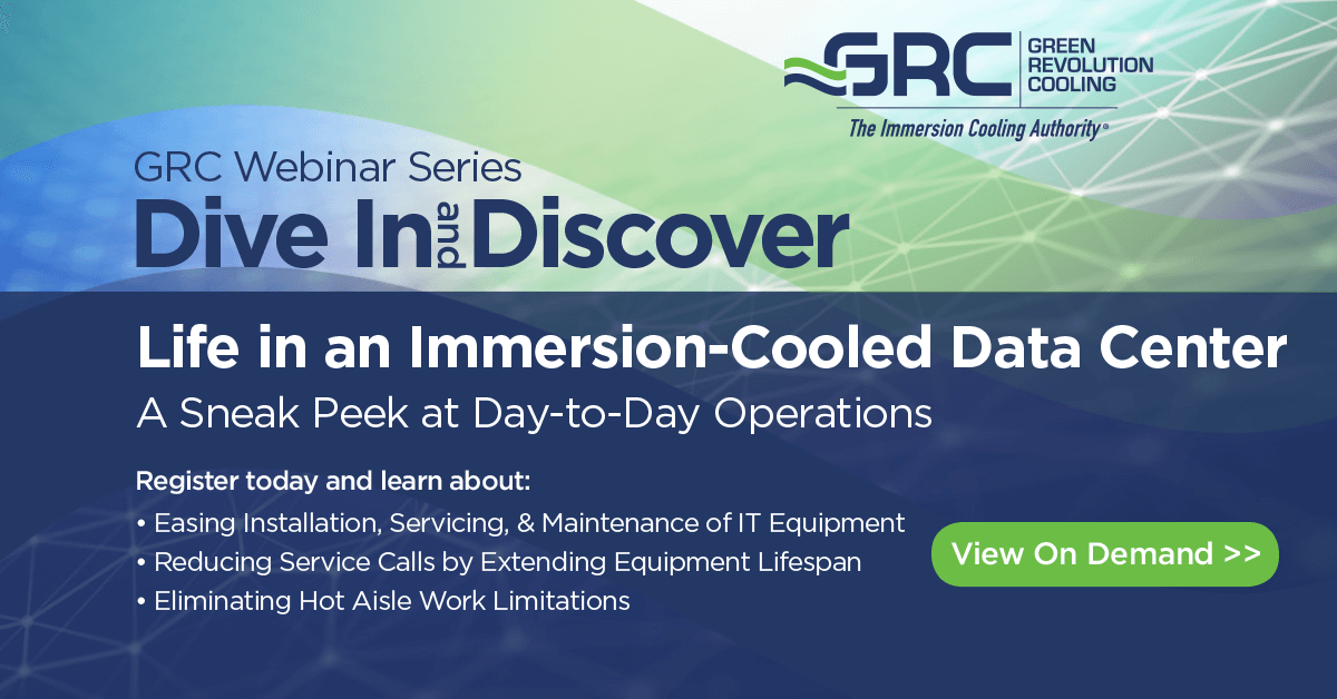 Life in an Immersion-Cooled Data Center Webinar - Video - Green ...